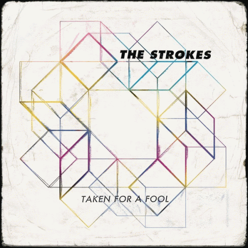 The Strokes : Taken for a Fool
